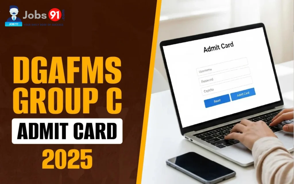 🎖️ DGAFMS Various Post Admit Card 2025 Released – Download Now!