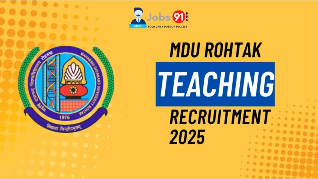 📢 MDU Rohtak Teaching Recruitment 2025: Apply Online for 158 Posts – Last Date Today!