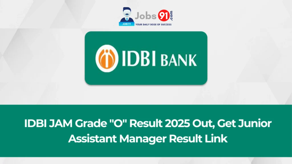 IDBI Bank JAM Grade O Final Result 2025