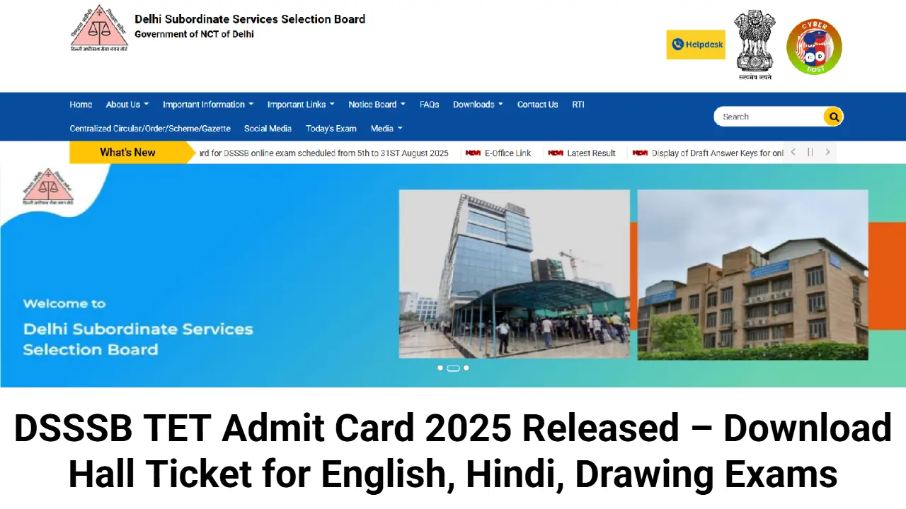 DSSSB TET Admit Card 2025 Released – Download Hall Ticket for English, Hindi, Drawing Exams