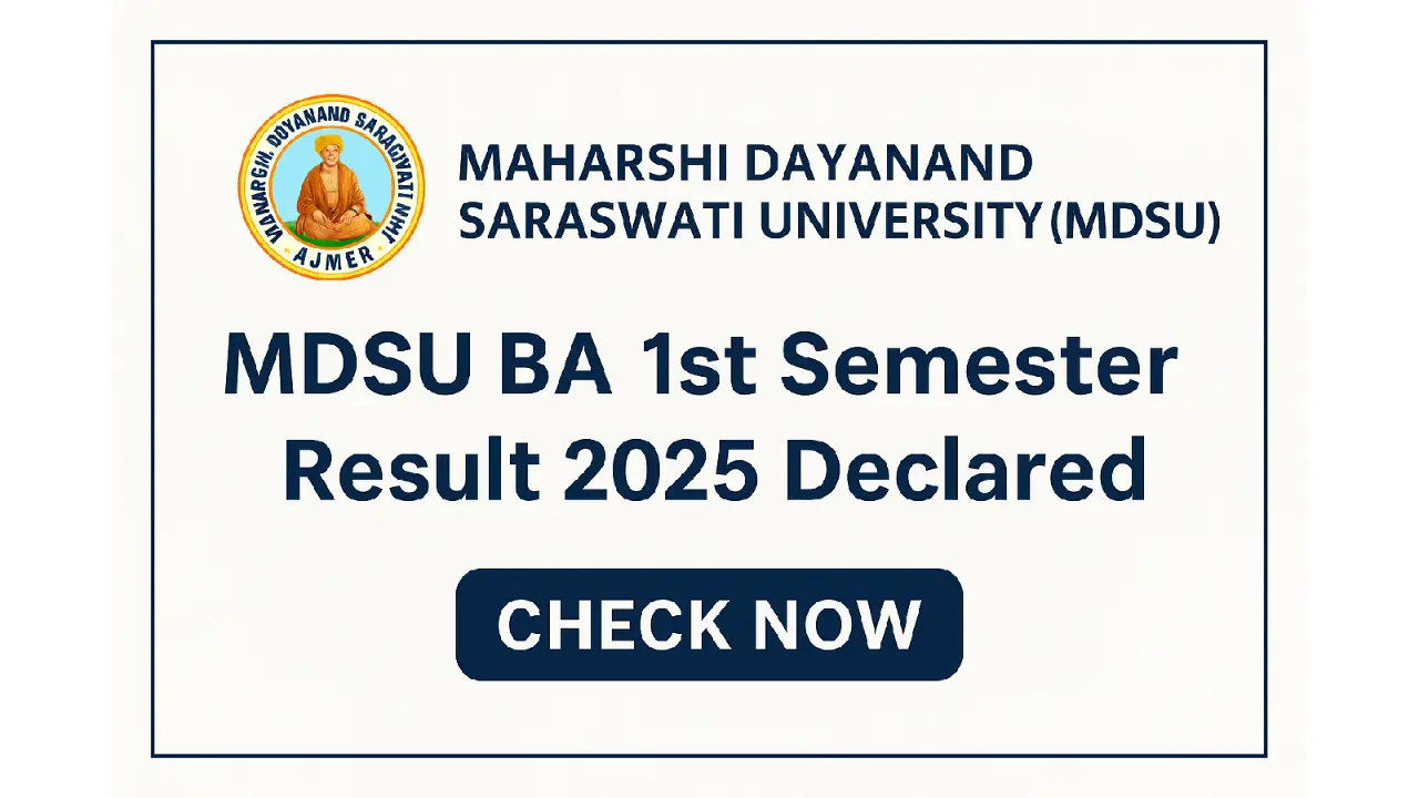 MDSU BA 1st Semester Result 2025 Declared – Check Maharshi Dayanand Saraswati University Result Online